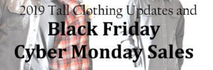 Tall Clothing 2019 Black Friday Cyber Monday Sales